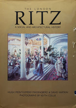 Загрузить изображение в средство просмотра галереи, The London Ritz. A social and architectural history (USED book)
