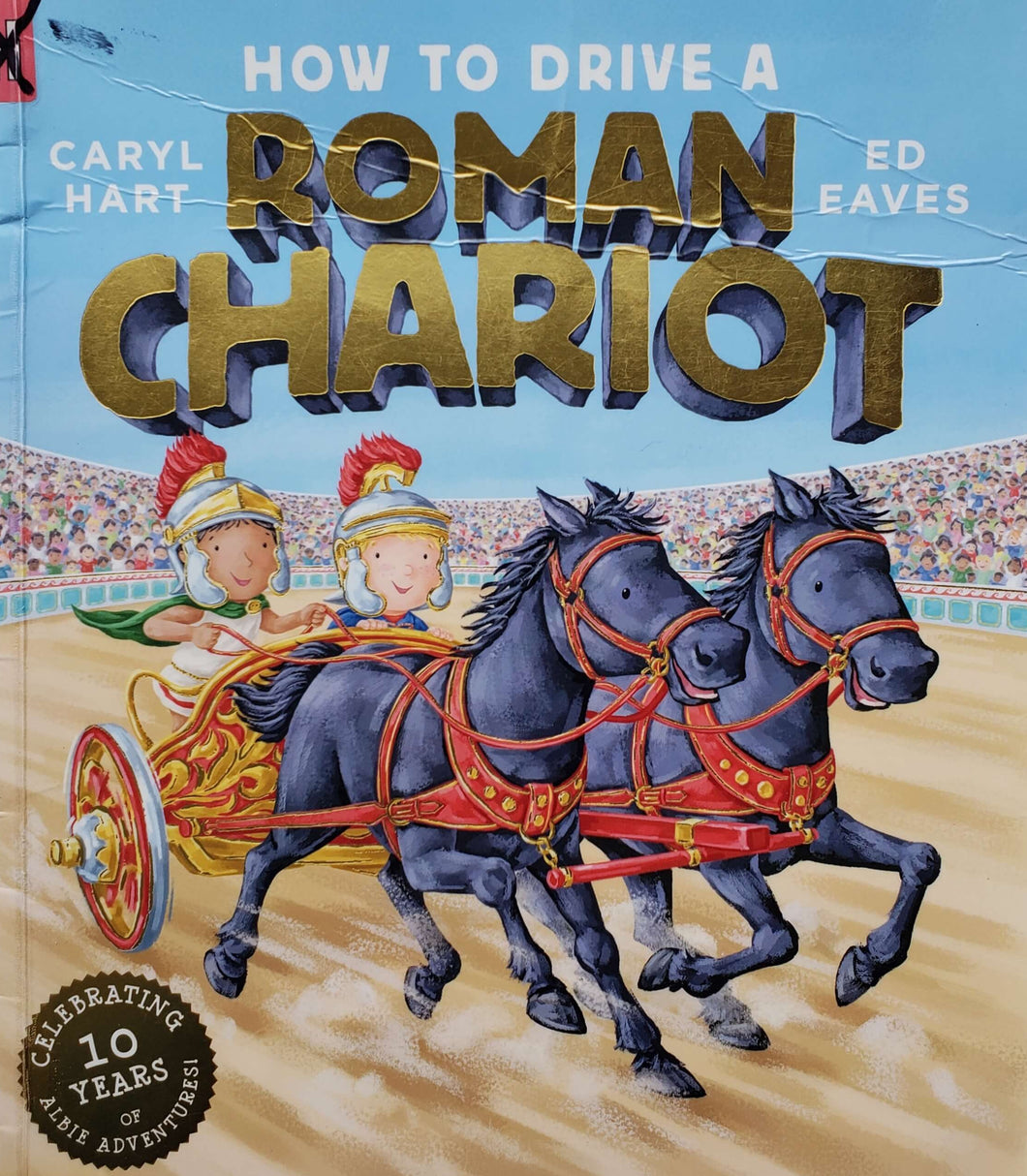 How to drive a Roman chariot (ПОДЕРЖАННАЯ книга)