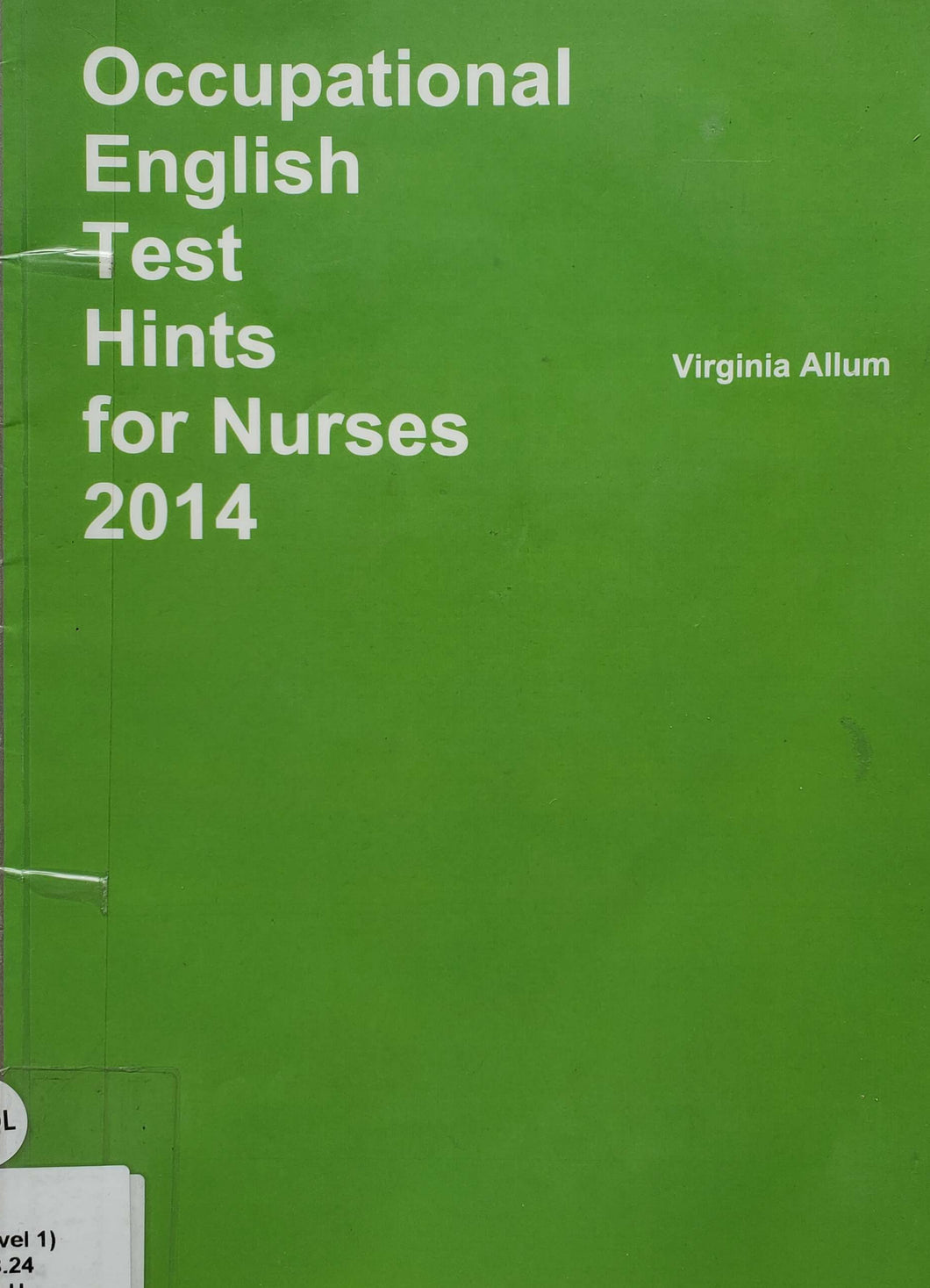 Occupational English test hints for nurses 2014 (ПОДДЕРЖАННАЯ книга)