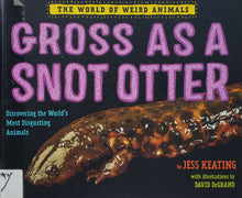 Загрузить изображение в средство просмотра галереи, Gross as a snot otter (ПОДЕРЖАННАЯ книга)
