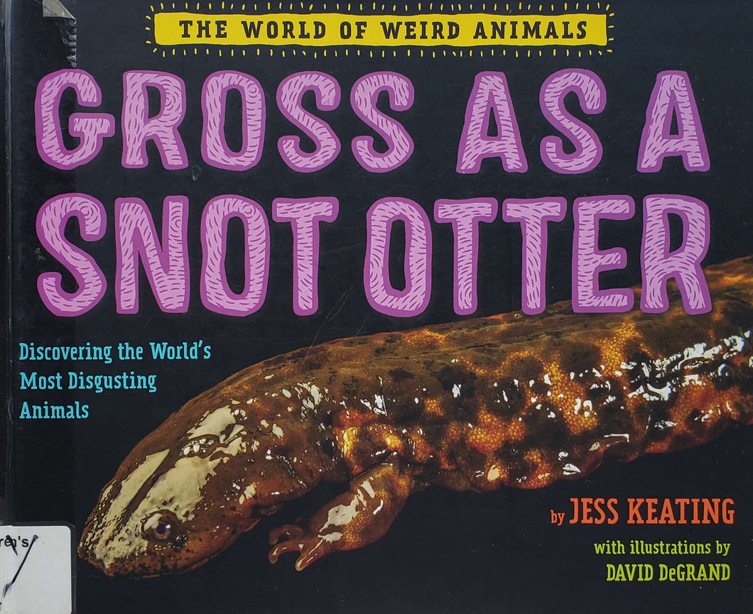 Gross as a snot otter (ПОДЕРЖАННАЯ книга)