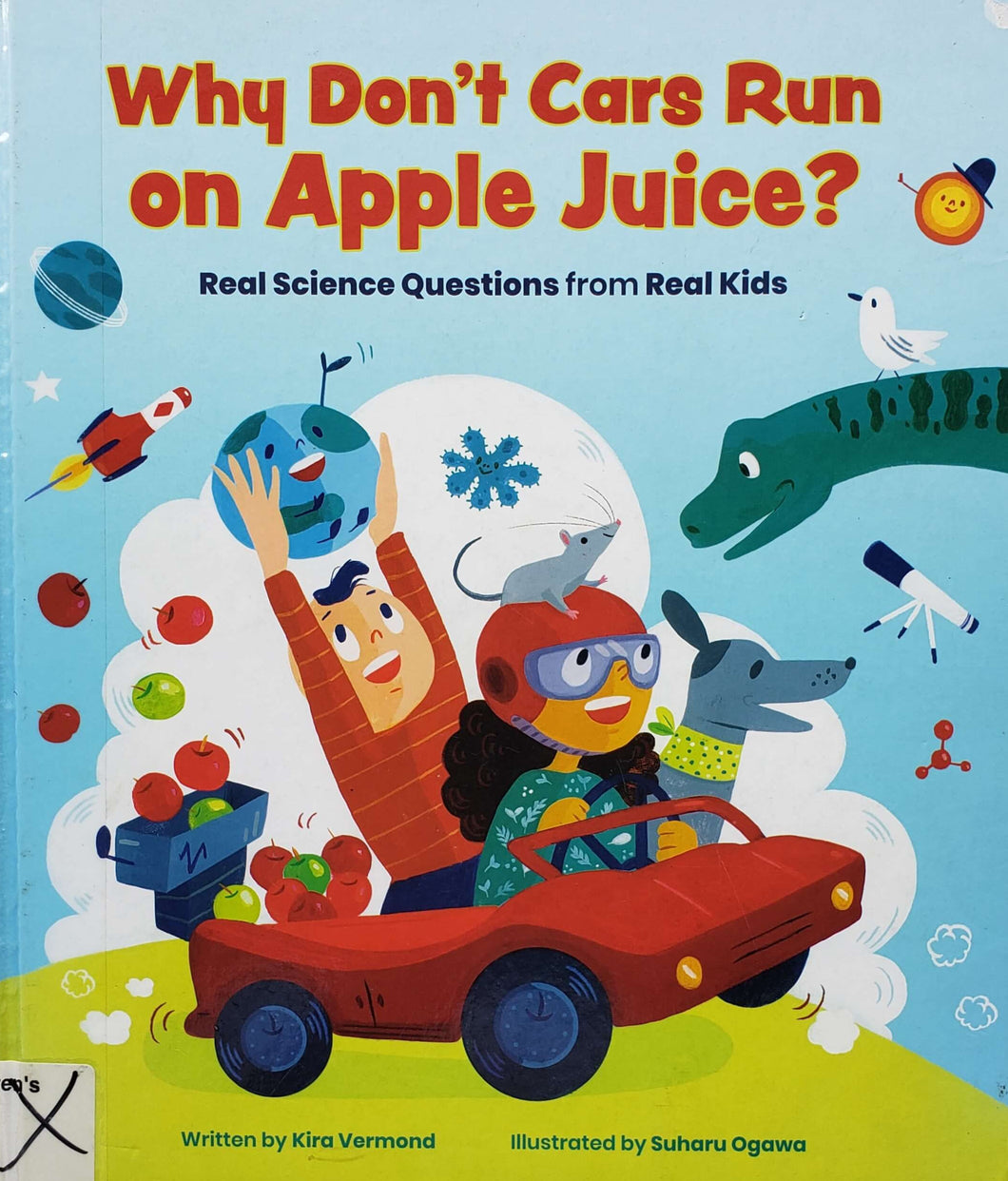 Why don`t cars run on apple juice? (ПОДЕРЖАННАЯ книга)