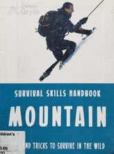 Загрузить изображение в средство просмотра галереи, Survival skills handbook mountain (ПОДЕРЖАННАЯ книга)
