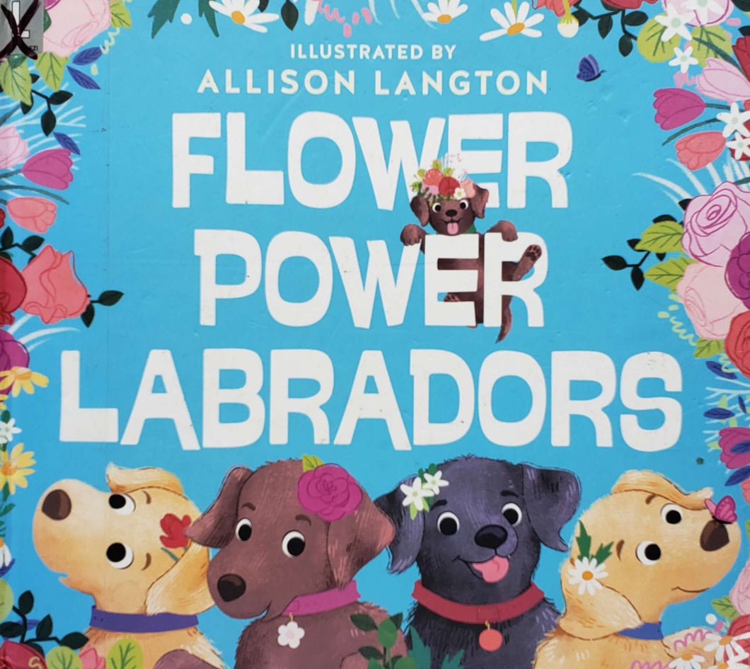 Flower power labradors (ПОДЕРЖАННАЯ книга)
