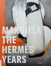 Загрузить изображение в средство просмотра галереи, Margiela the Hermes years (ПОДЕРЖАННАЯ книга)
