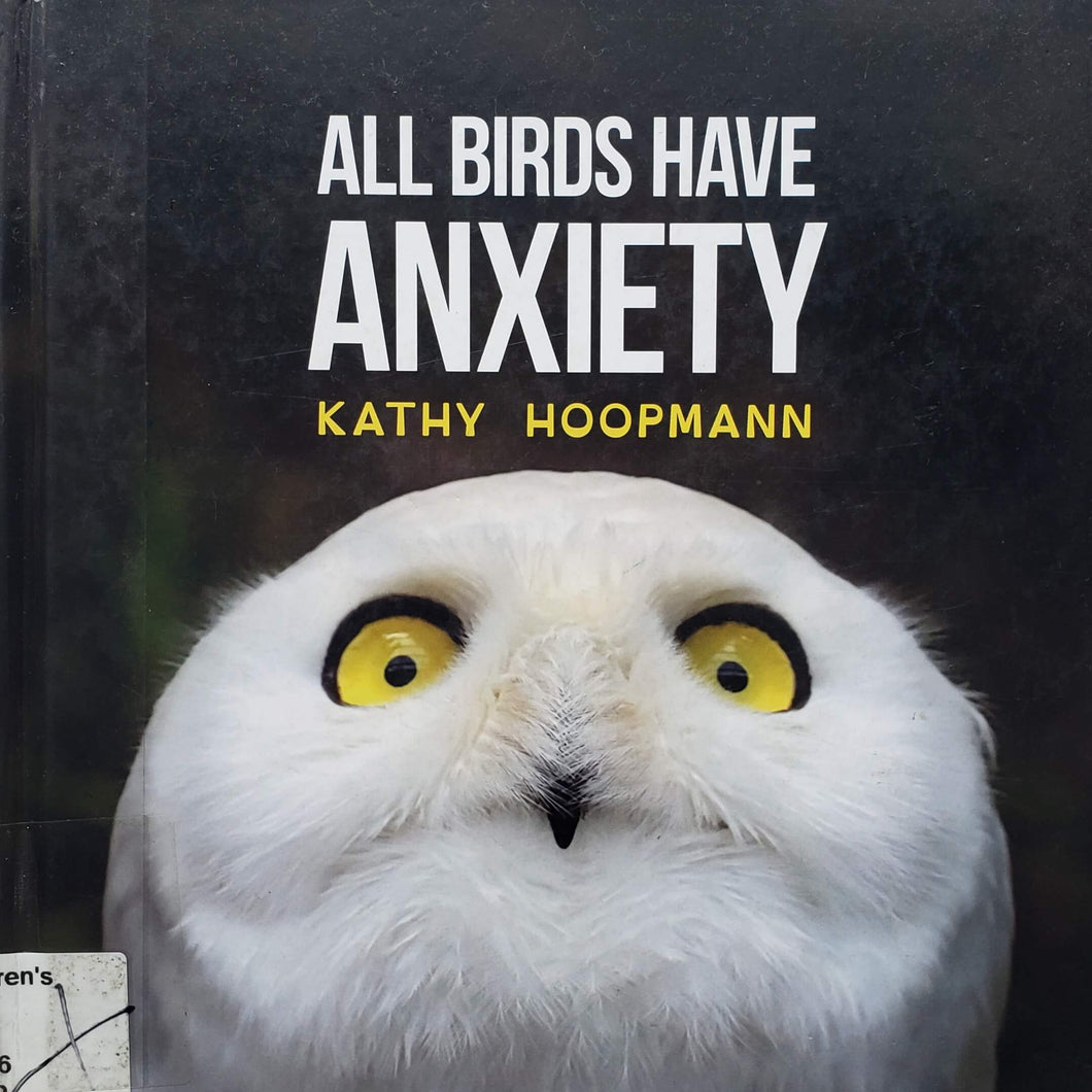 All birds have anxiety (ПОДЕРЖАННАЯ книга)
