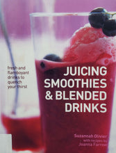 Загрузить изображение в средство просмотра галереи, Juicing, smoothies and blended drinks (ПОДЕРЖАННАЯ книга)
