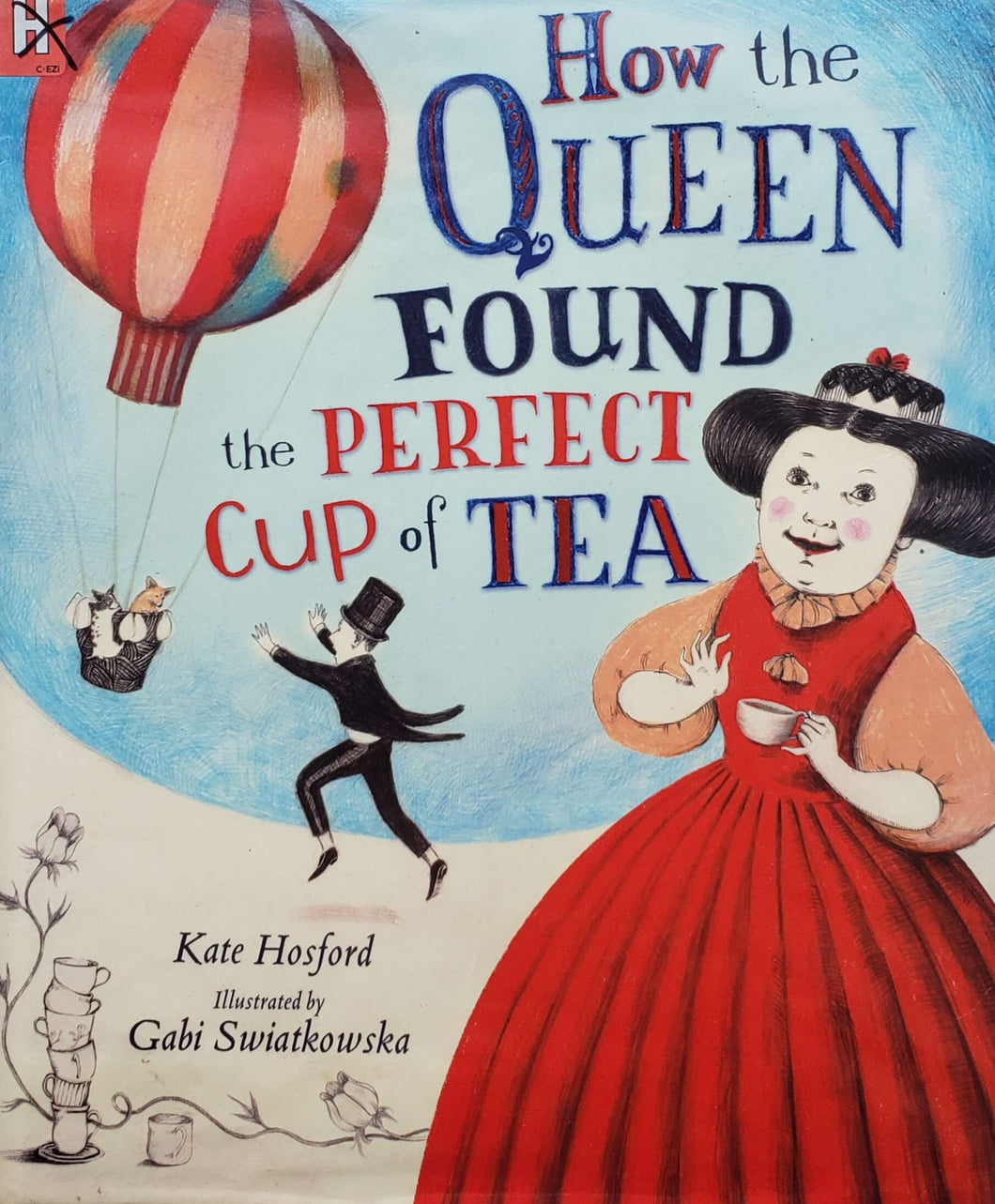 How the Queen found the perfect cup of tea (ПОДЕРЖАННАЯ книга)